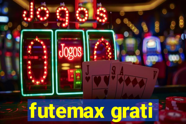 futemax grati